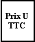 Zone de Texte: Prix UTTC