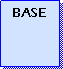 Zone de Texte: BASE