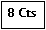 Zone de Texte: 8 Cts