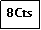 Zone de Texte: 8Cts
