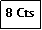 Zone de Texte: 8 Cts