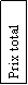 Zone de Texte: Prix total