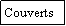 Zone de Texte: Couverts
