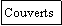 Zone de Texte: Couverts