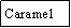Zone de Texte: Caramel