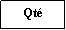 Zone de Texte: Qt