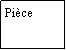 Zone de Texte: Pice 