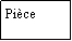 Zone de Texte: Pice 